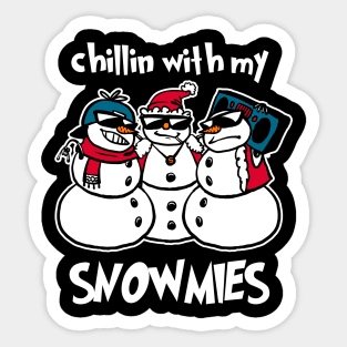 Chiling With My Snowmies Funny Snowmen Christmas Holiday Party Snowmen X-Mas Sticker